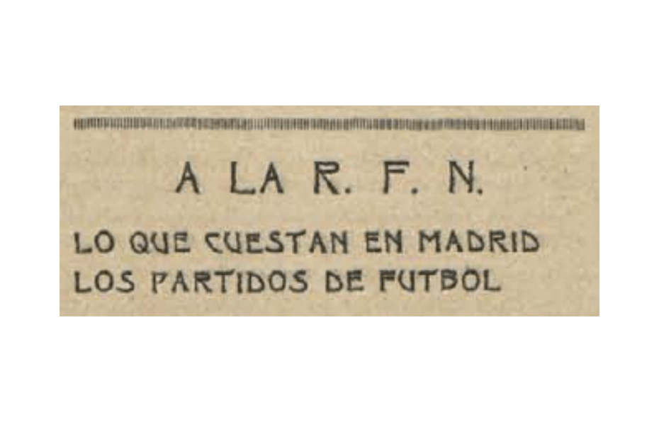 Lo que Cuestan en Madrid los Partidos de Futbol 1915